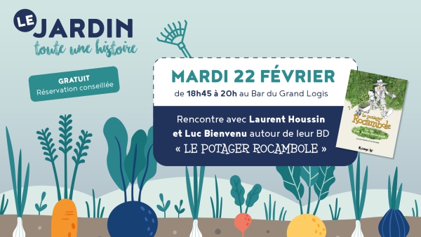 Le jardin toute une histoire : Rencontre avec Laurent Houssin et Luc Bienvenu